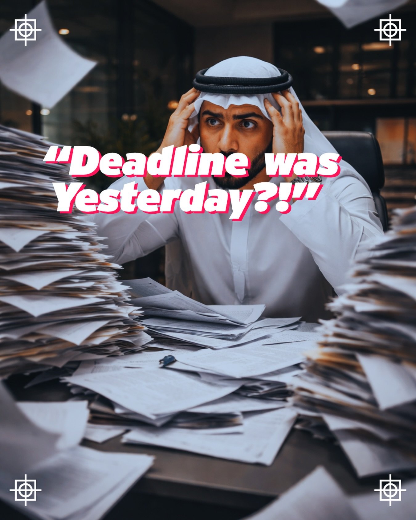 Deadline was yesterday?!
